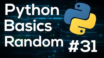 Random Module Python Programming Basics For Beginners #31