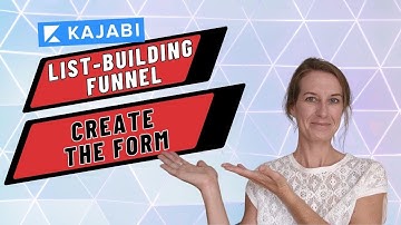 Create the FORM for your Kajabi List-Building Funnel (20/30)