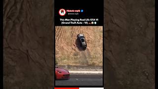 Video Shows This Man Playing Real Life Gta Vi (Grand Theft Auto - Vi) 🛻🤯💨