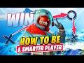 5 FAST WAYS TO INCREASE YOUR IQ & WIN MORE GAMES! (Fortnite Tips & Tricks)