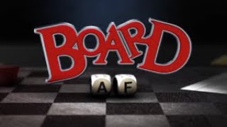 24 DAYS OF CHRISTMAS: Board AF - Funny Moments [19:24]