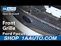 How to Replace Grille 2005-07 Ford Focus