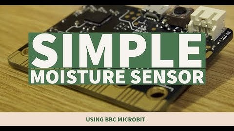 Simple Moisture Sensor Using BBC Micro:Bit