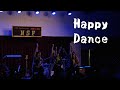 ハッピーダンス Happy Dance 『明日へ Stand up!』(おじいちゃんの「そーれ!」の掛け声で始まるver)