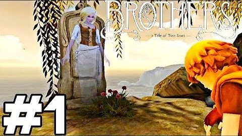BROTHERS : A TALE OF TWO SONS ANDROID GAMEPLAY। PART 1। GAMEPLAY IN HD।🎮🎮🎮