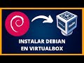 🌀 Cómo DESCARGAR e INSTALAR DEBIAN en VIRTUALBOX | Fácil y con Guest Additions 📦