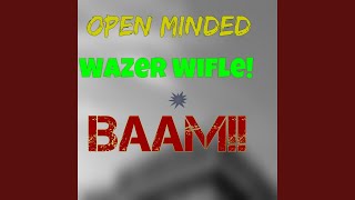 Wazer Wifle!!