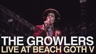 The Growlers - Naked Kids (Live at Beach Goth V 2016)