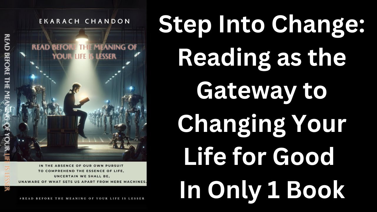 010 Step Into Change: Reading as the Gateway to Changing Your Life for ...
