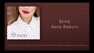 Video thumbnail of "Anne Reburn - Blind (Official Lyrics Video)"