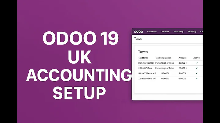 Odoo 19 UK Accounting Setup | VAT 20%, 5%, 0% Auto Configuration Tutorial