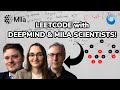 Leetcode Challenge with DeepMind &amp; Mila Scientists!