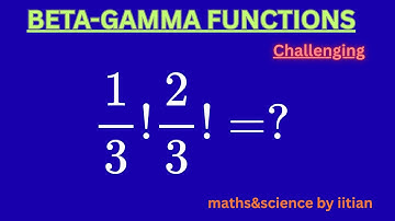 Beta and Gamma Function | The Beautiful Identity: (1/3)! (2/3)! = 4π√3 / 27 — Proved Step-by-Step