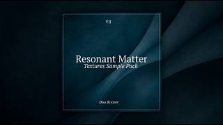 Resonant Matter - Metal, Magic & Motion (Free Sample Pack)