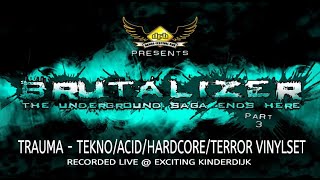 TRAUMA - Tekno/Acid/Hardcore/Terror (Vinylset) @ Brutalizer 12-12-2009