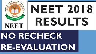 NEET 2018 Result Date and NEET tie breaker rules | No Re-check or Re-evaluation for NEET 2018