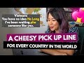 CHEESY PICKUP LINES FOR EVERY COUNTRY IN THE WORLD | 200 Punny Pickup Lines ft. Country Name Puns
