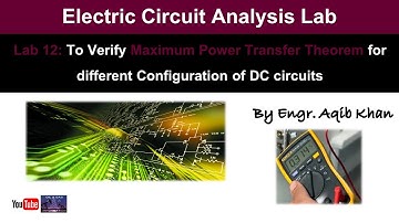 Lab 12 To Verify Maximum Power Transfer Theorem for DC circuits