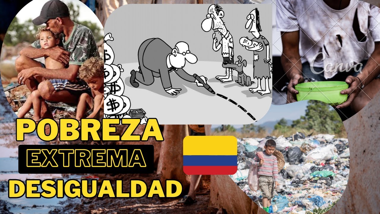 Salir de la POBREZA en Colombia es IMPOSIBLE? | DESIGUALDAD Y POBREZA ...