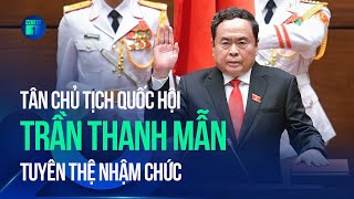 Tân Chủ tịch Quốc hội Trần Thanh Mẫn tuyên thệ nhậm chức | VTC1