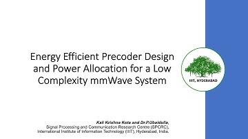 Energy Efficient Precoder Design and Power Allocation for a Low Complexity mmWave System