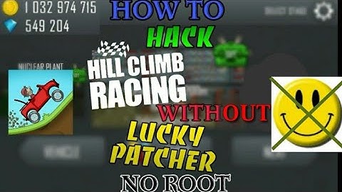 How To Hack *Hill Climb Racing* Without Lucky Patcher No Root