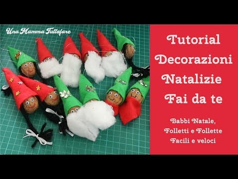 Facili Decorazioni Natalizie Fai Da Te.Tutorial Decorazioni Natalizie Fai Da Te Babbi Natale Folletti E Follette Facili E Veloci Youtube