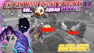 SOLO VS SQUAD 38KILL!! EKS SAM MODE IPHONE 15 PROMAX AUTO AIM BRUTAL