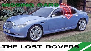 The MYSTERY OF THE LOST ROVER CARS   The Rover 55, R16 And More!