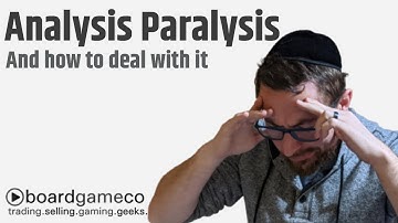 Analysis Paralysis in Board Games - And How To Deal With It