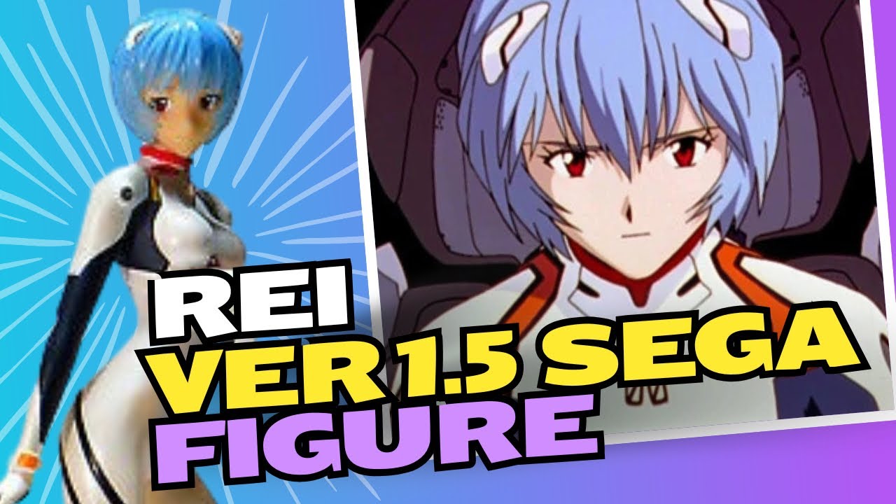 Neon Genesis Evangelion - Rei Ayanami Ver 1.5 SEGA Prize Figure Review