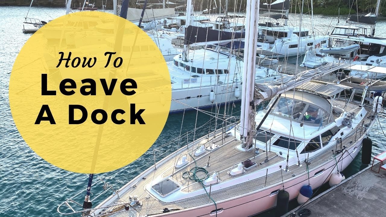 How To Leave A Dock – The Easy Way