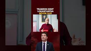 Ortahisar Belediye Başkanı Ahmet Kayanın Hizmete Açtığı Trabzon Kent Lokantası Büyük Ilgi Gördü