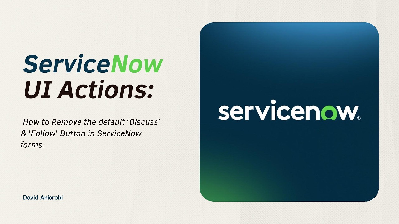 ServiceNow UI Actions: Control Which Buttons Appear on Custom Tables ...