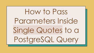 How to Pass Parameters Inside Single Quotes to a PostgreSQL Query