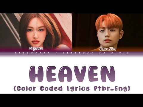 NAYEON (TWICE) - Heaven (Feat. Sam Kim) (Color Coded Lyrics Ptbr_Eng)