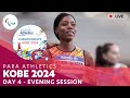 Para Athletics | Kobe 2024 - Day 4 Evening Session | World Championships