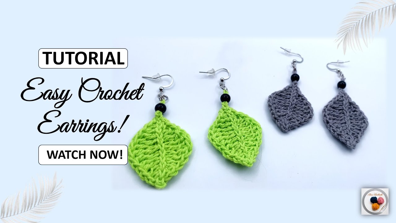 Quick & Easy Crochet Leaf Earring Tutorial | How to crochet a leaf earrings for beginners