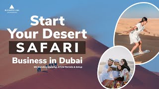 Start Your Luxury Desert Safari Business In Dubai
