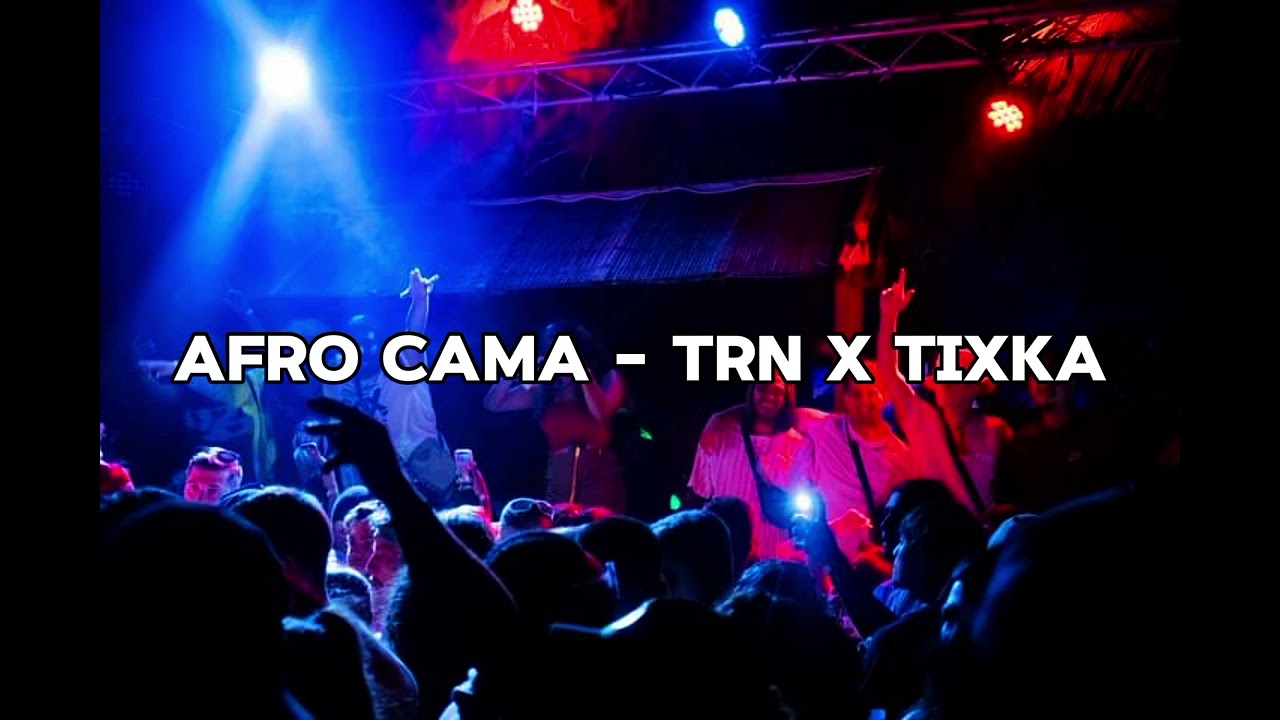 AFRO CAMA - TRN X TIXKA