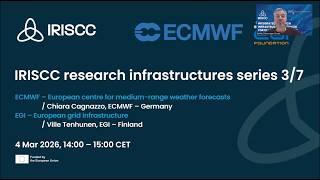 IRISCC: ECMWF & EGI Infrastructure Introduction