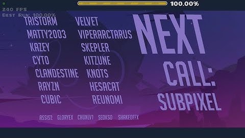 Next Call Subpixel by TriStorm & More 100% (Legendary Harder)