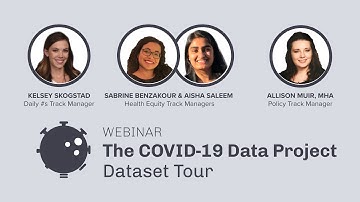 The COVID-19 Data Project Dataset Tour