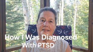 How I Was Diagnosed With PTSD