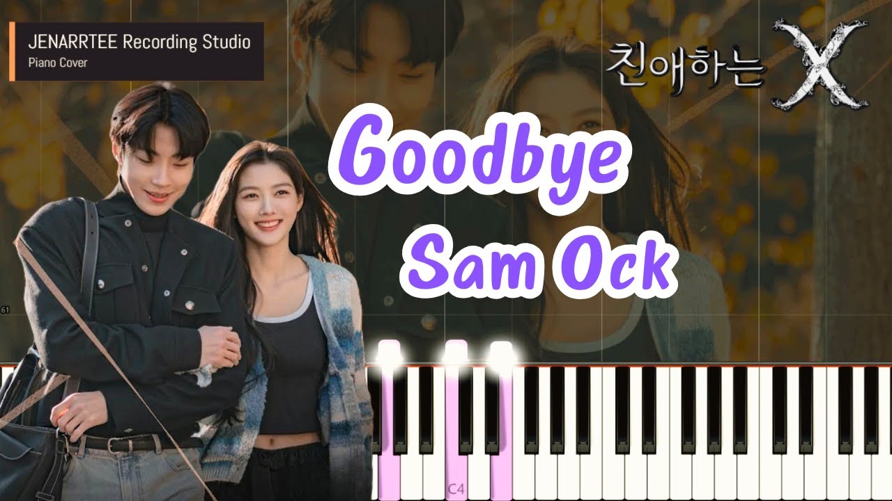 [Dear X OST] Sam Ock 'Goodbye' Piano Tutorial + Sheet Music