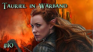 Tauriel in Warband #10 - TLD 3.5 Let
