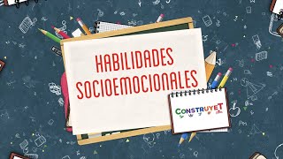 Habilidades Socioemocionales
