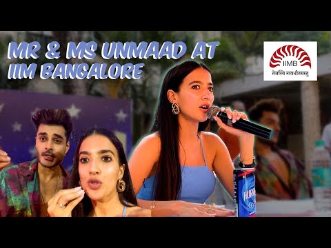 Who is MR & MS UNMAAD ? JUDGING IIMB FESTIVAL with Joshua Chhabra | Soundous Moufakir