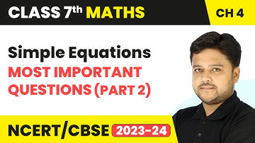 Simple Equations - Most Important Questions (Part 2) | Class 7 Maths Chapter 4 | CBSE 2024-25
