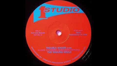 WAILING SOULS - Trouble Maker [1970]